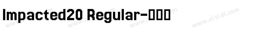Impacted20 Regular字体转换